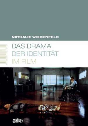 Das Drama der Identität im Film de Nathalie Weidenfeld