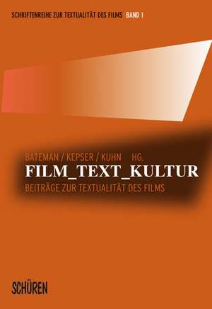 Film, Text, Kultur de John Bateman