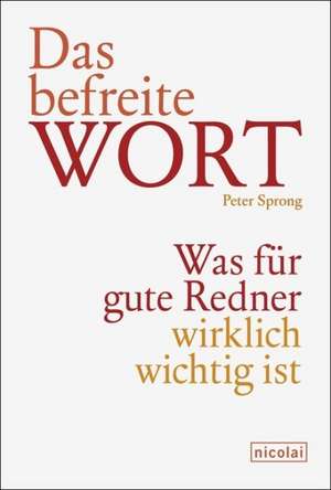 Das befreite Wort de Peter Sprong