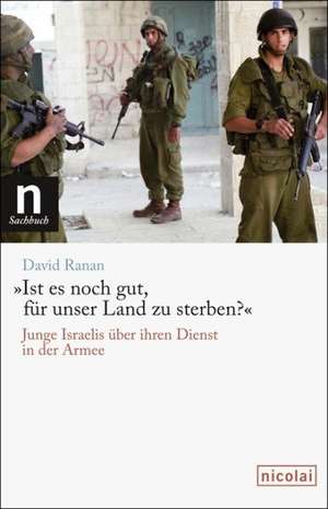 »Ist es noch gut, für unser Land zu sterben?« de David Ranan