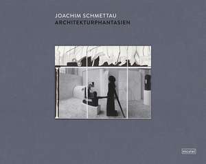 Architekturphantasien de Joachim Schmettau