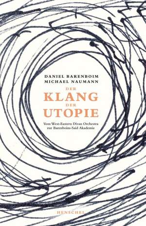 Klang der Utopie de Daniel Barenboim