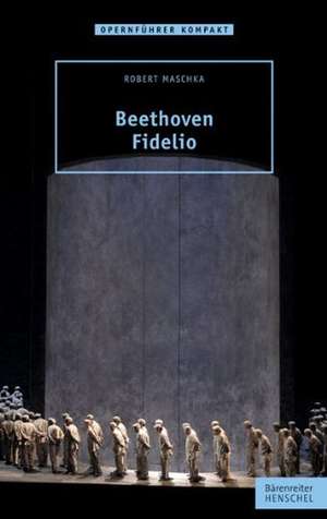 Beethoven - Fidelio de Robert Maschka