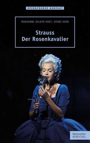 Strauss - Der Rosenkavalier de Marianne Zelger-Vogt