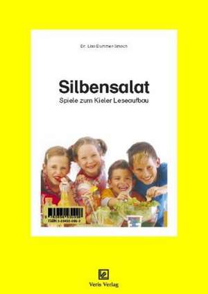 Silbensalat. Spiele zum Kieler Leseaufbau de Lisa Dummer-Smoch