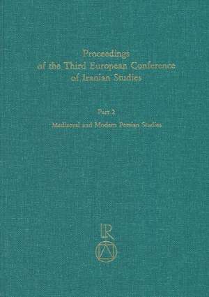 Proceedings of the Third European Conference of Iranian Studies de Charles Melville