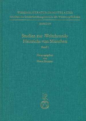 Studien Zur Weltchronik Heinrichs Von Munchen de Horst Brunner