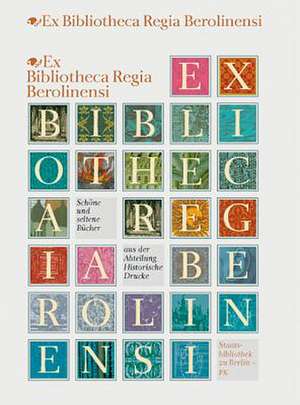 Ex Bibliotheca Regia Berolinensi de Olaf Hamann