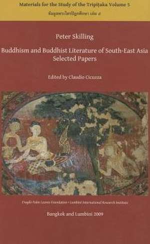 Buddhism and Buddhist Literature of South-East Asia de Peter Skilling