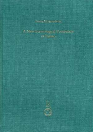 A New Etymological Vocabulary of Pashto de Georg Morgenstierne