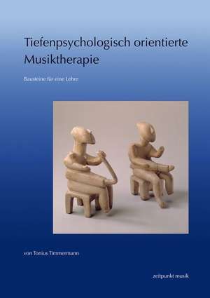 Tiefenpsychologisch Orientierte Musiktherapie de Tonius Timmermann