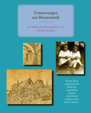 Erinnerungen Aus Beesenstedt de Christa Moering