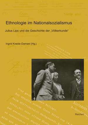 Ethnologie Im Nationalsozialismus de Ingrid Kreide-Damani