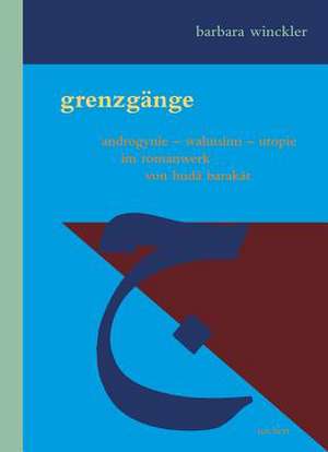 Grenzgange de Barbara Winckler