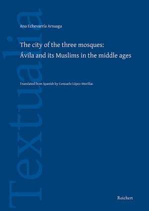 The City of the Three Mosques de Ana Echevarria Arsuaga