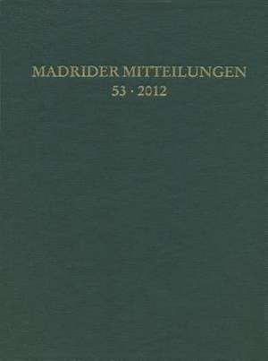 Madrider Mitteilungen 53 (2012)