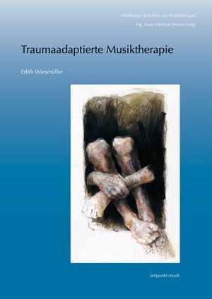 Traumaadaptierte Musiktherapie de Edith Wiesmuller