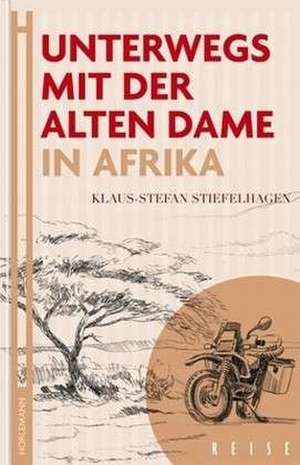 Unterwegs mit der Alten Dame de Klaus-Stefan Stiefelhagen