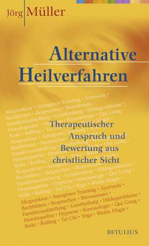 Alternative Heilverfahren de Jörg Müller