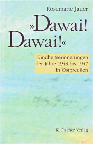 ' Dawai! Dawai!' de Rosemarie Jauer