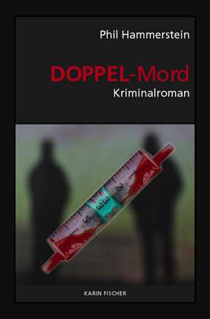 DOPPEL-Mord de Phil Hammerstein