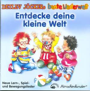 Entdecke deine kleine Welt. CD de Detlev Jöcker