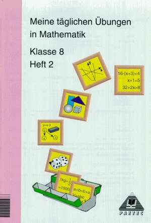 Meine täglichen Übungen in Mathematik Klasse 8 Heft 2 de Reinhard Stamm