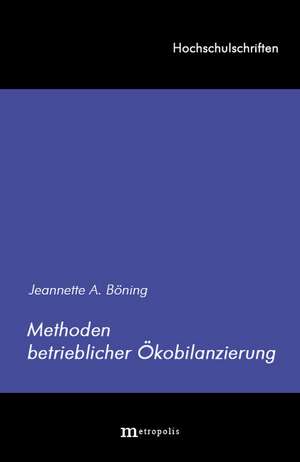 Methoden betrieblicher Ökobilanzierung de Jeannette A. Böning