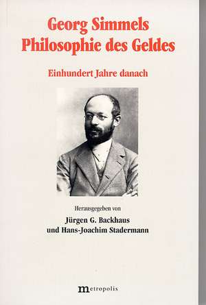 Georg Simmels Philosophie des Geldes de Jürgen G. Backhaus