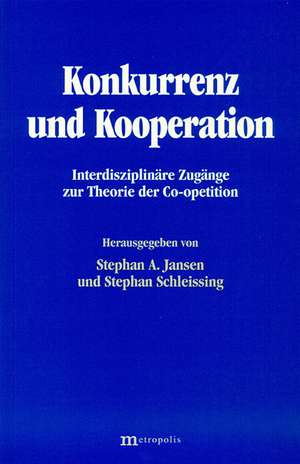 Konkurrenz und Kooperation de Stephan A. Jansen