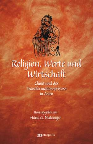 Religion, Werte und Wirtschaft de Hans G. Nutzinger