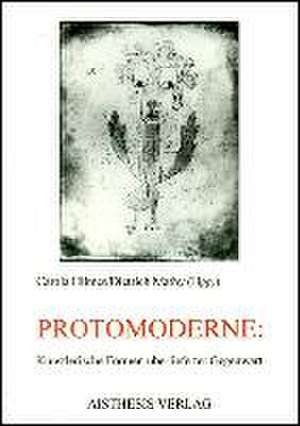 Protomoderne de Carola Hilmes