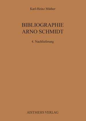 Bibliographie Arno Schmidt. (1949-1991) de Karl H Müther