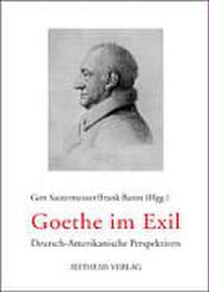 Goethe im Exil de Gert Sautermeister