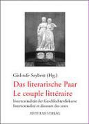 Das literarische Paar - Le couple litteraire de Gislinde Seybert