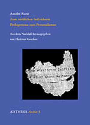 Zum wirklichen Individuum. Prolegomena zum Persoalismus de Anselm Ruest