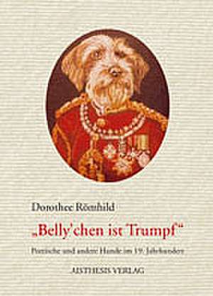 Belly'chen ist Trumpf de Dorothee Römhild