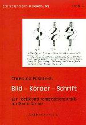 Bild - Körper - Schrift de Christine Fesefeldt