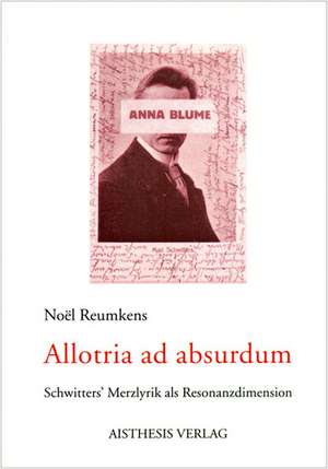 Allotria ad absurdum de Noel Reumkens