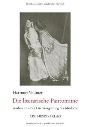 Die literarische Pantomime de Hartmut Vollmer