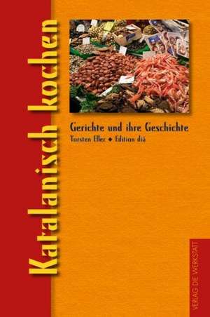 Esser, T: Katalanisch kochen