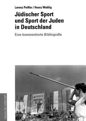 Jüdischer Sport und Sport der Juden in Deutschland de Lorenz Pfeiffer