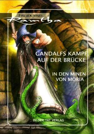 Gandalfs Kampf auf der Brücke in den Minen von Moria de Ramtha