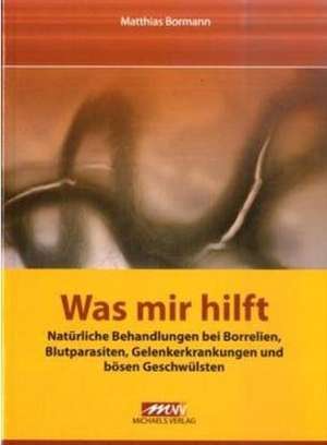 Was mir hilft de Matthias Bormann