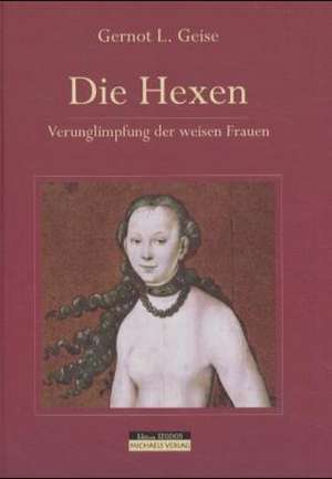 Die Hexen de Gernot L. Geise