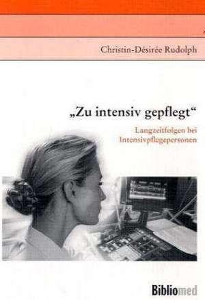 Zu intensiv gepflegt de Christin-Desiree Rudolph