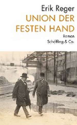 Union der festen Hand de Erik Reger