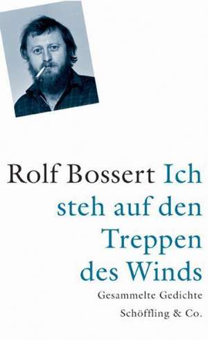 Ich steh auf den Treppen des Winds de Rolf Bossert