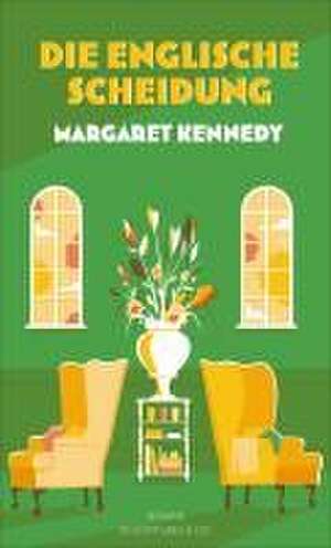 Die englische Scheidung de Margaret Kennedy