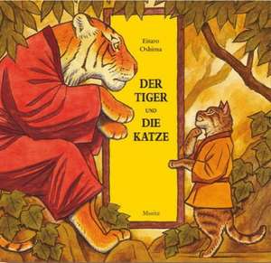 Der Tiger und die Katze de Eitaro Oshima